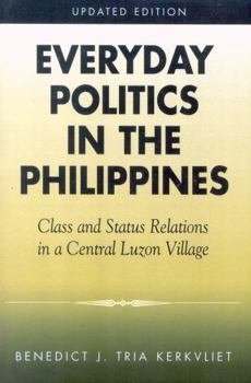 Paperback Everyday Politics in the Philippines: Class and Status Relations in a Central Luzon Village Book