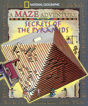 Paperback Secrets of the Pyramids: National Geographic Maze Adventures Book