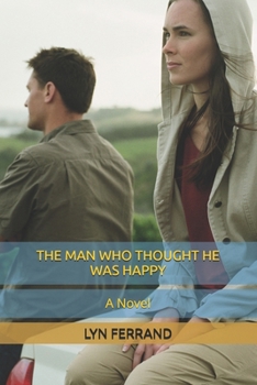 Paperback The Man Who Thought He Was Happy Book