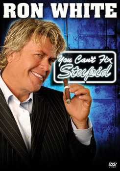 DVD Ron White: You Can't Fix Stupid Book