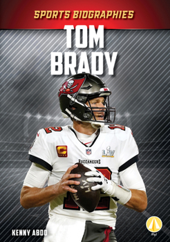 Tom Brady - Book  of the Sports Biographies