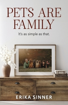 Paperback Pets Are Family: It's as Simple as That. Book