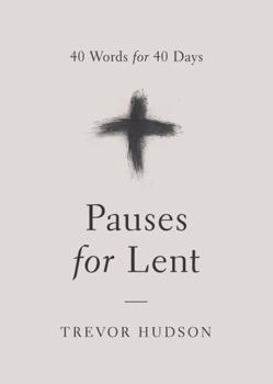 Paperback Pauses for Lent: 40 Words for 40 Days Book