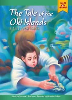 The Tale of the Oki Islands: A Tale from Japan - Book  of the Tales of Honor