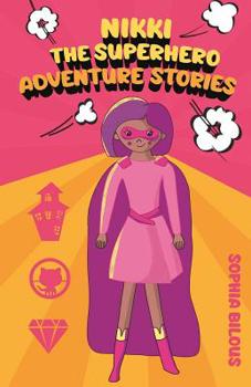 Paperback Nikki the Superhero: Adventure Stories Book