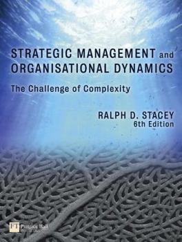 Paperback Strategic Management and Organisational Dynamics: The Challenge of Complexity to Ways of Thinking about Organisations Book