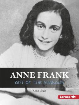 Paperback Anne Frank: Out of the Shadows Book