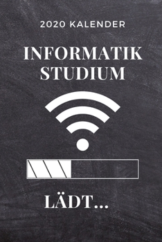 Paperback 2020 Kalender Informatik Studium L?dt...: A5 Geschenkbuch ERFOLGSJOURNAL 2020 f?r Informatik Studenten - Programmierer - Geschenkidee Abitur Schulabsc [German] Book
