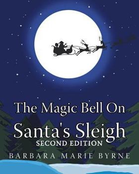 Paperback The Magic Bell On Santa's Sleigh Book