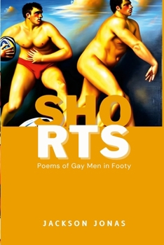 Paperback Shorts: Poems of Gay Men in Footy Book