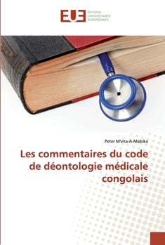 Paperback Les commentaires du code de déontologie médicale congolais [French] Book
