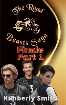 Paperback The Road Beasts' Saga Finale: Part One Book