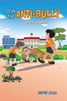 Paperback Dean the Anti-Bully & Other Stories Book