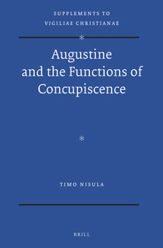 Hardcover Augustine and the Functions of Concupiscence Book