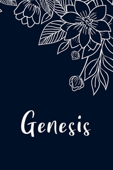 Genesis: Floral Design Journal / Notebook With Personalized Name And Flowers Birthday Gifts, Valentine Day Gift For Women & Girl, Mom, Sister or ... Dark Blue Background Cover, Matte Finish
