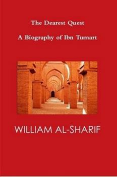 Paperback The Dearest Quest: A Biography of Ibn Tumart Book