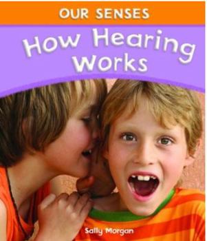 Library Binding How Hearing Works Book