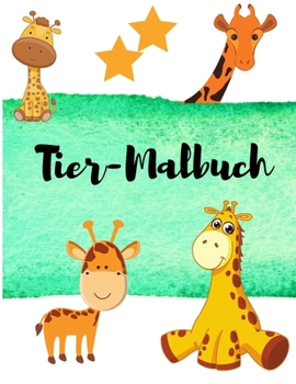 Tier-Malbuch: Giraffe Färbung Buch für Kinder - Entspannung Färbung Bücher für Kinder oder Erwachsene - Zeichnen und Farbe Tiere Bücher - schöne Malbuch für Kinder
