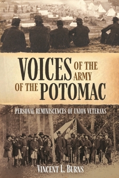 Hardcover Voices of the Army of the Potomac: Personal Reminiscences of Union Veterans Book