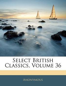Paperback Select British Classics; Volume 36 [Large Print] Book