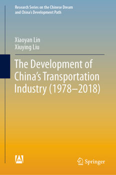 Hardcover The Development of China's Transportation Industry (1978-2018) Book