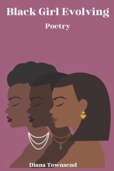 Paperback Black Girl Evolving: Poetry Book