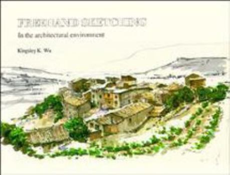 Paperback Freehand Sketching: In the Architectural Environment Book