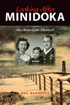 Paperback Looking After Minidoka: An American Memoir Book