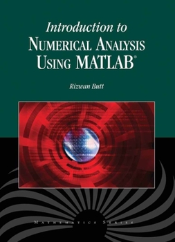Paperback Introduction to Numerical Analysis Using MATLAB: . Book