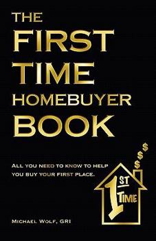 Paperback The First Time Home Buyer Book