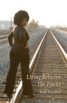 Paperback Living Between the Tracks Book