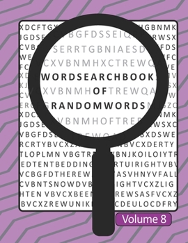 Paperback Word Search Book Of Random Words Volume 8: 50 Word Search Puzzles With Solutions Skill Level Medium Book