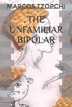 Paperback The Unfamiliar Bipolar Book