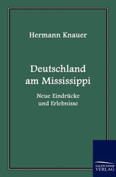 Paperback Deutschland Am Mississippi [German] Book