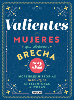 Hardcover Valientes: Mujeres Que Abrieron Brecha / Women Who Made a Breakthrough [Spanish] Book