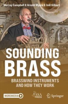Paperback Sounding Brass: Brasswind Instruments And How They Work Book