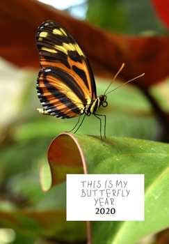 THIS IS MY BUTTERFLY YEAR: DIARY 2020