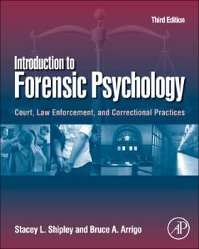 Hardcover Introduction to Forensic Psychology: Court, Law Enforcement, and Correctional Practices Book