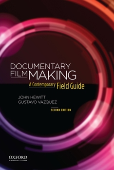 Spiral-bound Documentary Filmmaking: A Contemporary Field Guide Book