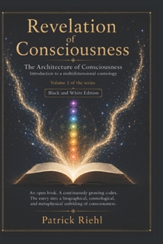 Revelation of Consciousness (B&W): Architecture of Consciousness (German Edition)