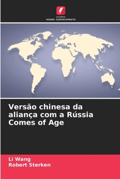 Paperback Versão chinesa da aliança com a Rússia Comes of Age [Portuguese] Book