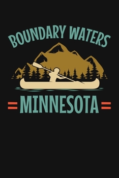 Paperback Boundary Waters Minnesota: A Lined Notebook and Journal Book