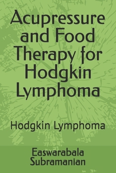 Acupressure and Food Therapy for Hodgkin Lymphoma: Hodgkin Lymphoma
