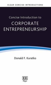 Paperback Concise Introduction to Corporate Entrepreneurship (Elgar Concise Introductions) Book