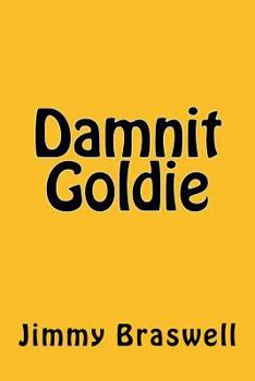 Paperback Damnit Goldie Book