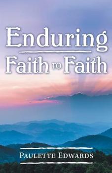 Paperback Enduring Faith to Faith Book