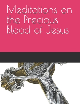 Paperback Meditations on the Precious Blood of Jesus Book
