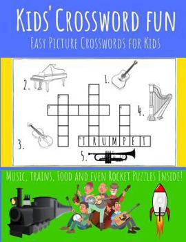 Paperback Kids' Crossword Fun: Kids' Crossword Fun: Easy and Fun Crossword Puzzles for Kids. Great Pictures Ad Definitions with Loads of Topics. Book