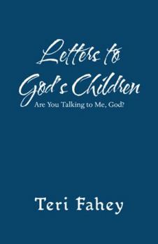 Paperback Letters to God'S Children: Are You Talking to Me, God? Book