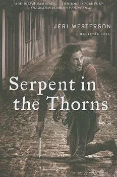 Hardcover Serpent in the Thorns: A Crispin Guest Medieval Noir Book